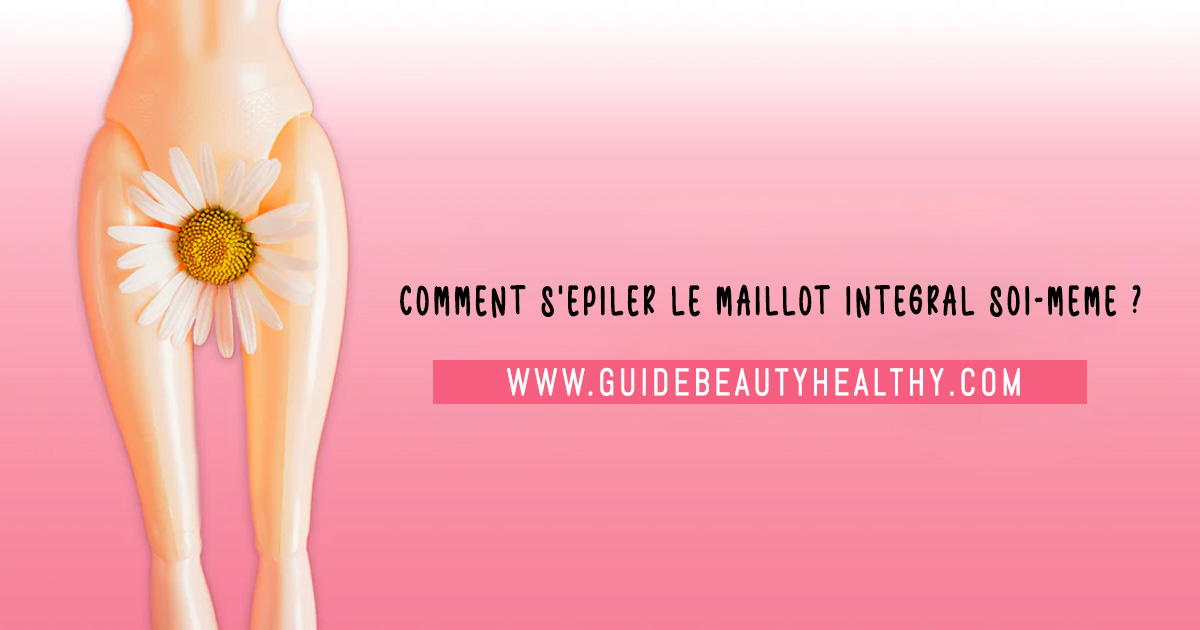 Comment s’épiler le maillot intégral soi-même