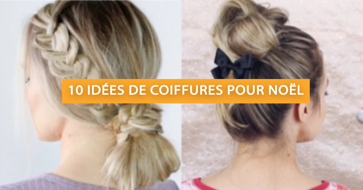 10 idées de coiffures pour noël Guide Beauty Healthy